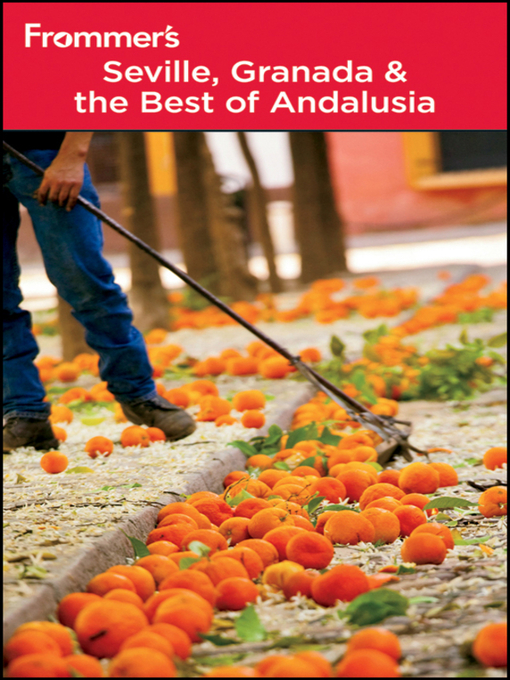 Title details for Frommer's Seville, Granada and the Best of Andalusia by Jeremy Head - Available